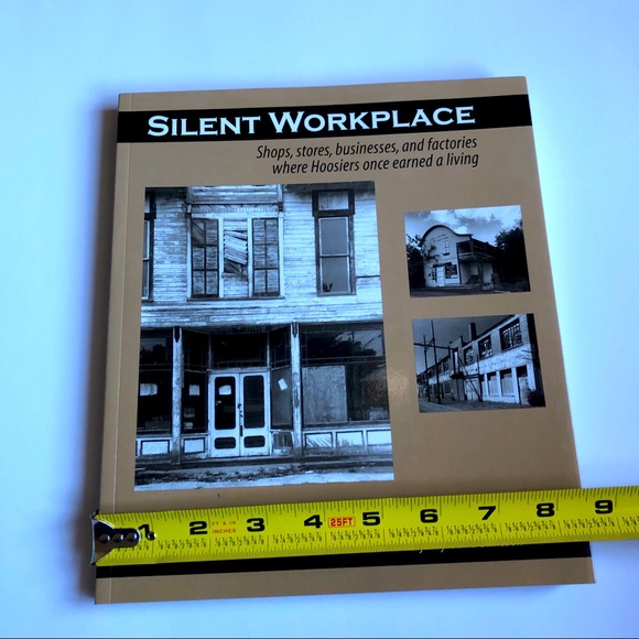 SILENT WORKPLACE Old Indiana Hoosier Businesses NEW Coffe Table Book - Picture 9 of 14